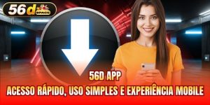 56D App - Acesso Rápido, Uso Simples e Experiência Mobile