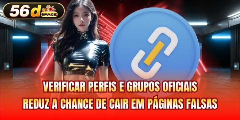 Verificar perfis e grupos oficiais reduz a chance de cair em páginas falsas